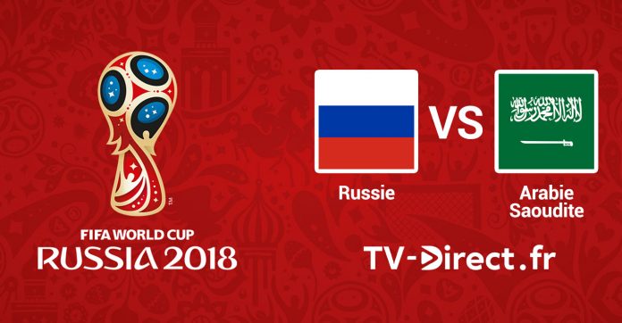 Coupe du Monde 2018 Russie Arabie Saoudite streaming