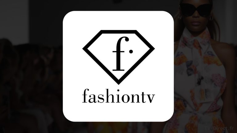 Comment regarder la chaine de mode FTV en direct gratuit ?
