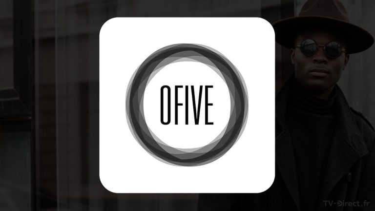Où regarder la chaine de télévision OFIVE TV en direct ?