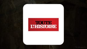 Où suivre le direct de la chaine TV Toute L&rsquo;Histoire ?