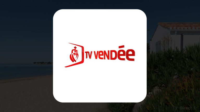 Comment regarder la chaine TV Vendée en direct ?
