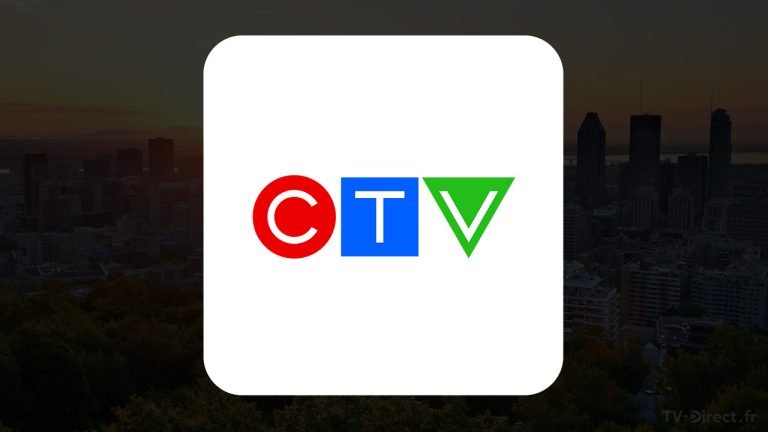 Comment regarder la chaine canadienne CTV en direct en France ?