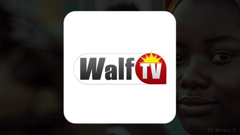 Comment profiter du direct Walf TV depuis la France ?