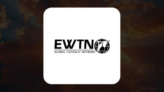 Les méthodes pour regarder EWTN en direct sur internet